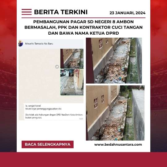 Pembangunan Pagar SD Negeri 8 Ambon Bermasalah, PPK dan Kontraktor Cuci Tangan dan Bawa Nama Ketua DPRD 1 Merah Dan Putih Modern Berita Terkini Instagram Post