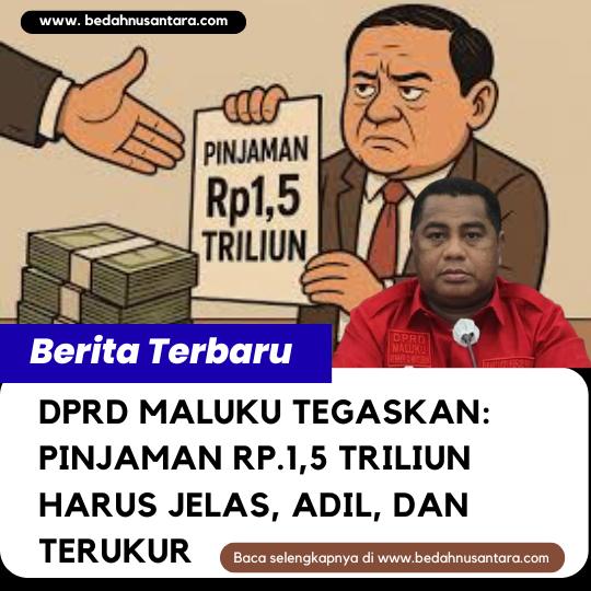 DPRD Maluku 1,5 T DPRD Maluku 15 T